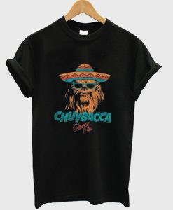 Chuybacca Chuys T Shirt