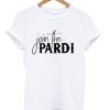 Join The Pardi T-Shirt