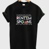 Rent Em Spoons Shirts