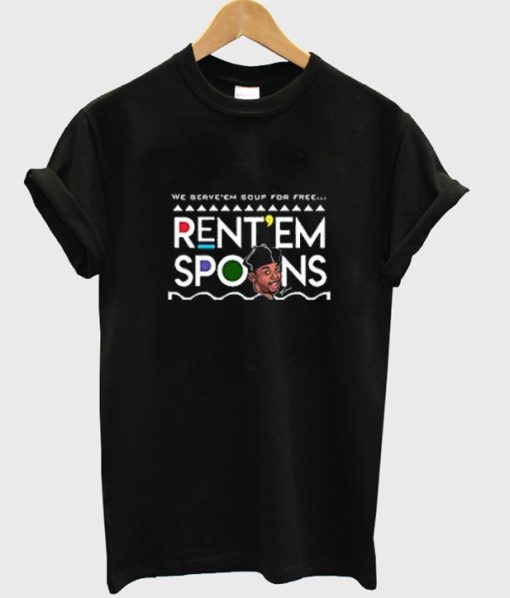 Rent Em Spoons Shirts