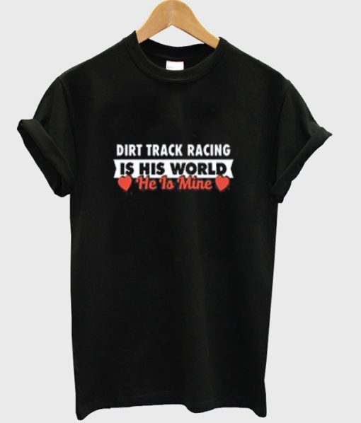 The Dirt Track Racing Girlfriend Shirts