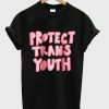 Protect trans youth t-shirt