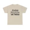 Make Heaven Crowded T-shirt