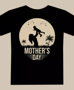 Mother day T shirt