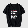 If She DonT Hawk Tush T SHirt